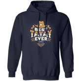 Best Tatay Ever Unisex Pullover Hoodie